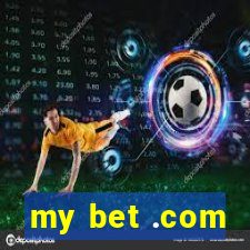 my bet .com