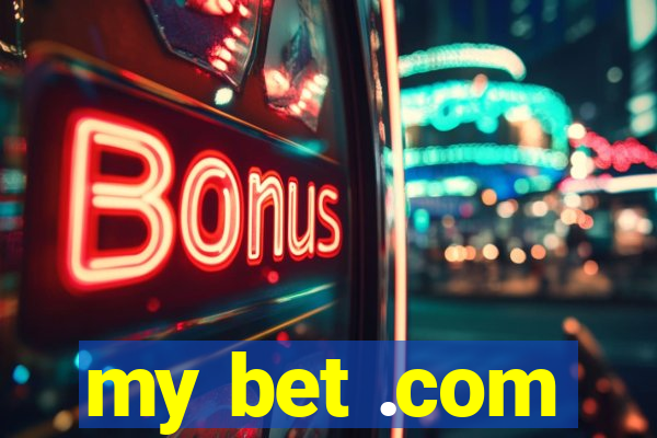 my bet .com