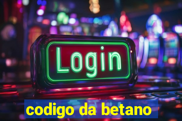 codigo da betano