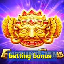 betting bonus