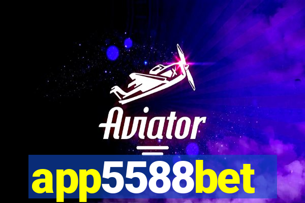 app5588bet