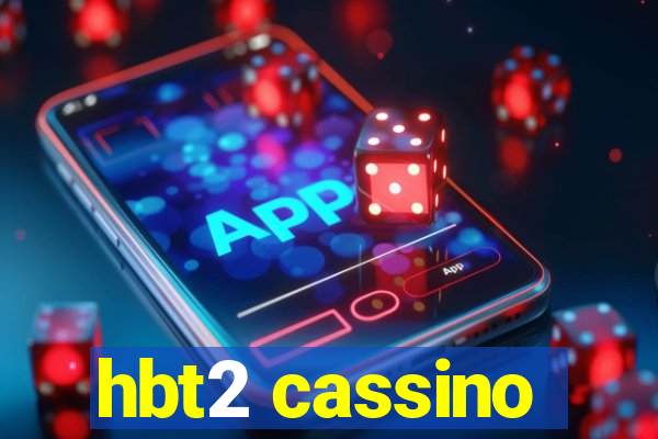 hbt2 cassino