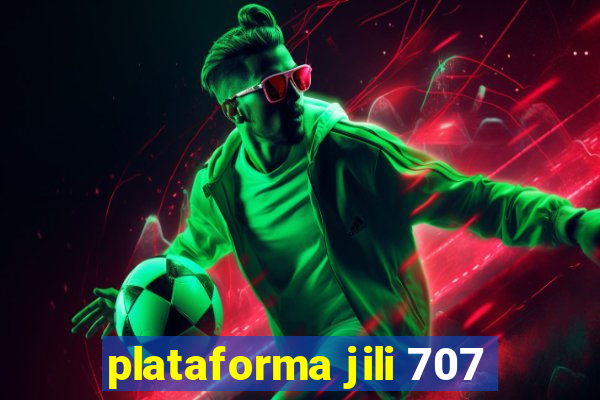 plataforma jili 707