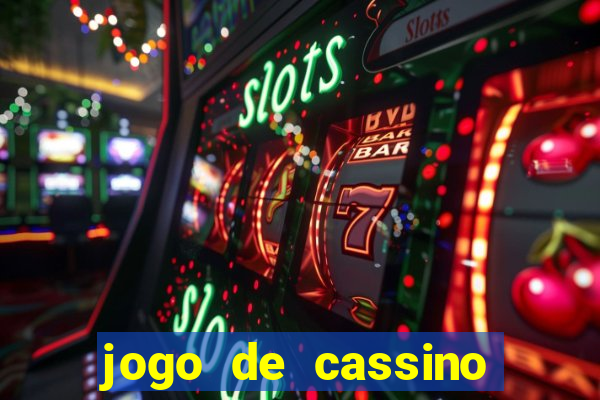 jogo de cassino sem dep贸sito