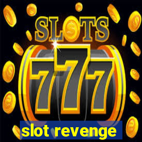 slot revenge