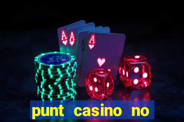 punt casino no deposit bonus codes 2022