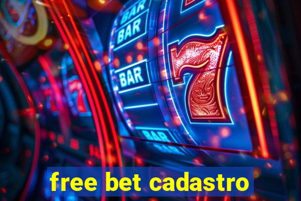 free bet cadastro