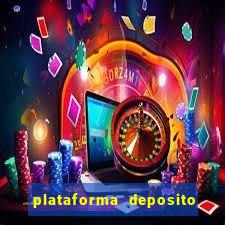 plataforma deposito minimo 1 real