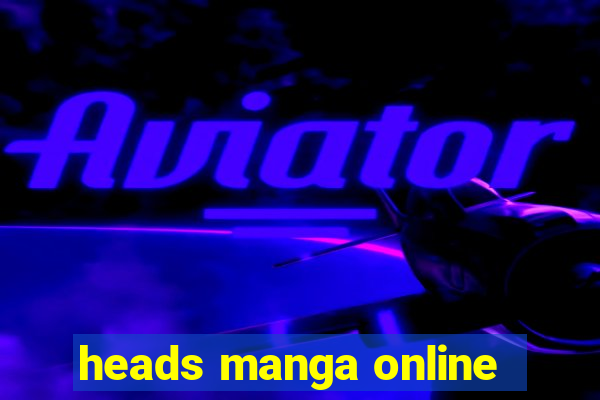 heads manga online