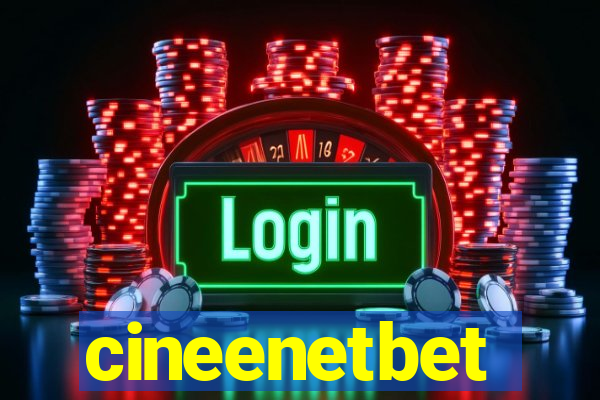 cineenetbet