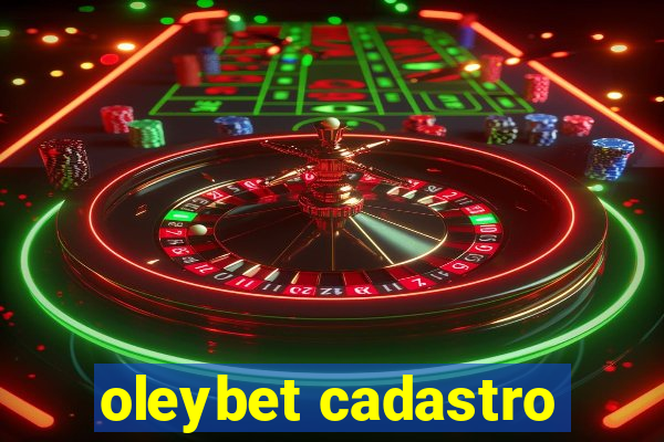 oleybet cadastro