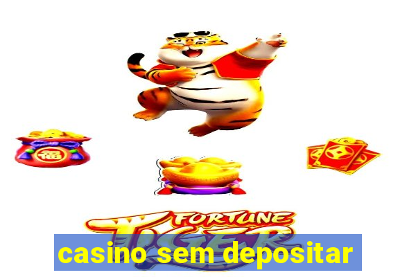 casino sem depositar