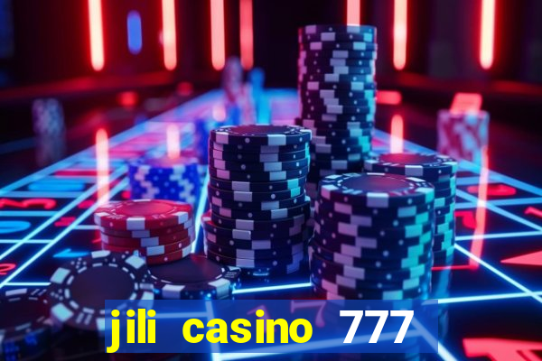 jili casino 777 slot games