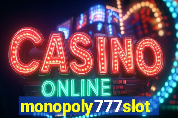 monopoly777slots.com