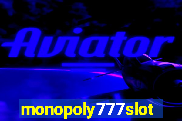 monopoly777slots.com