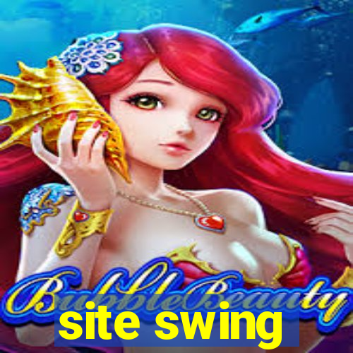 site swing