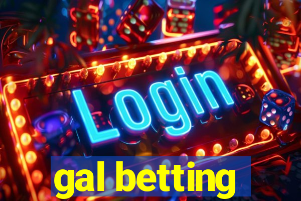 gal betting