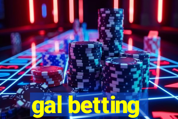 gal betting