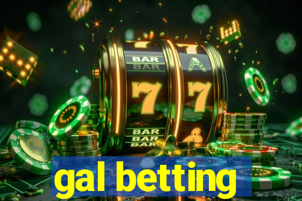 gal betting