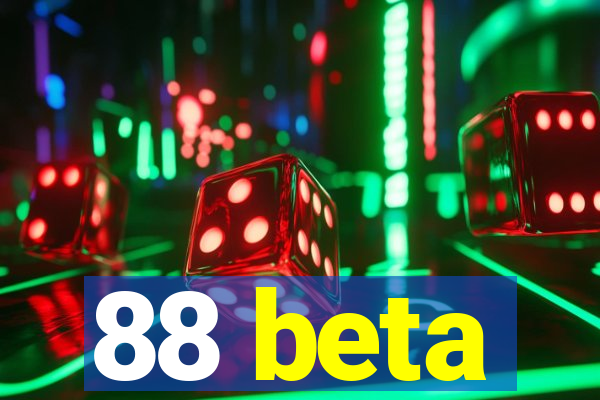 88 beta