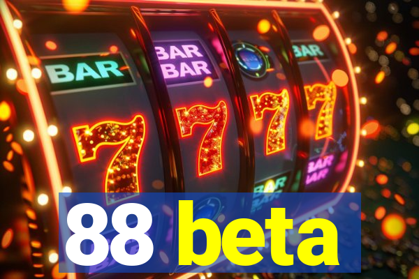 88 beta