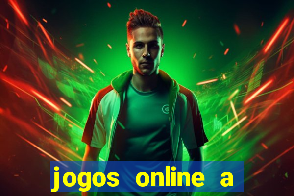 jogos online a valer dinheiro