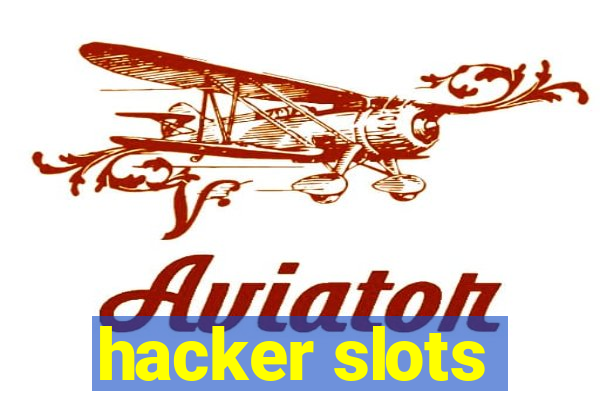 hacker slots