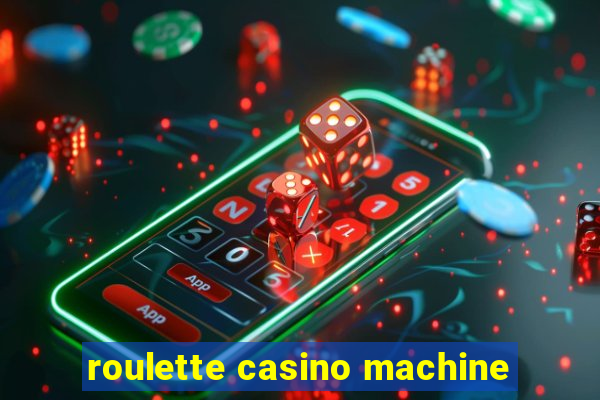 roulette casino machine