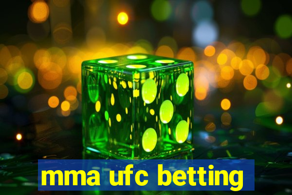 mma ufc betting