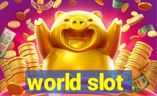 world slot