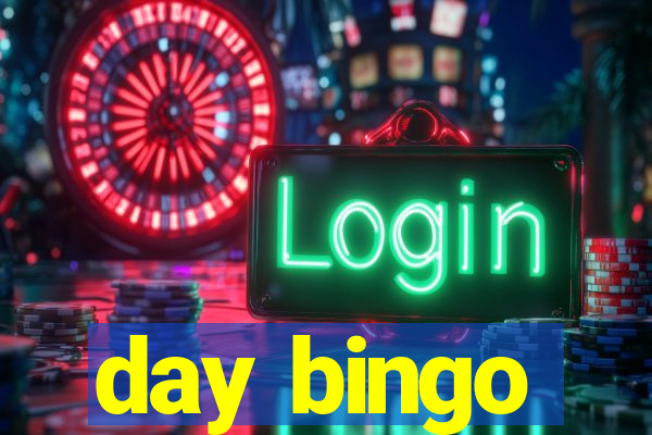 day bingo