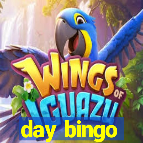 day bingo