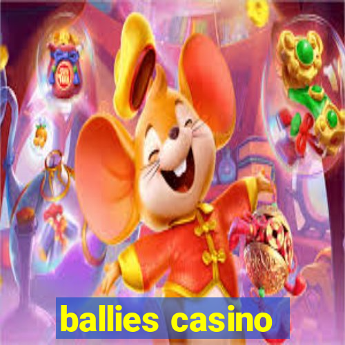 ballies casino