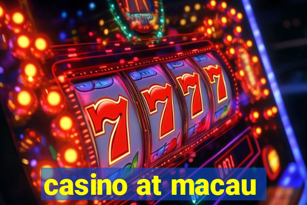 casino at macau