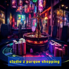 studio z parque shopping