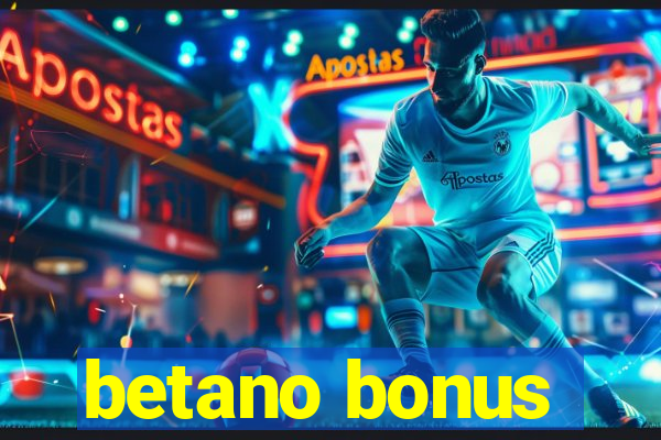 betano bonus