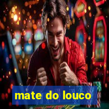 mate do louco