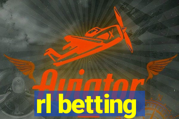 rl betting