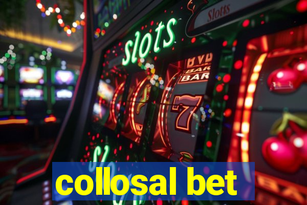 collosal bet