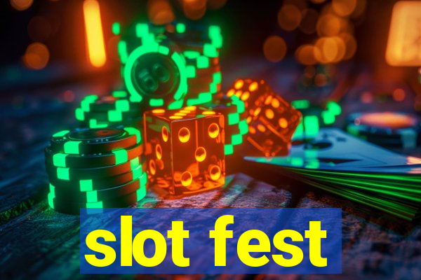 slot fest