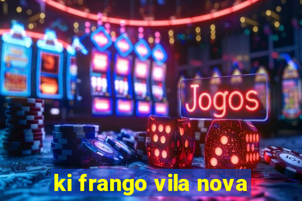 ki frango vila nova