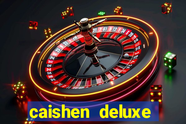 caishen deluxe maxways slot free play