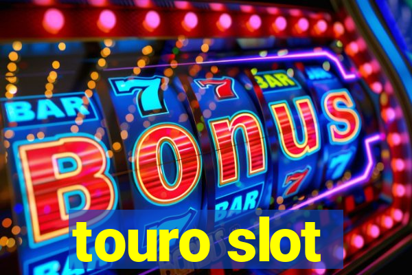 touro slot