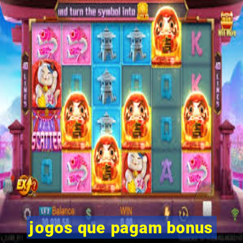 jogos que pagam bonus