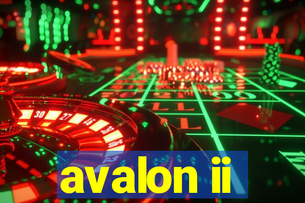 avalon ii