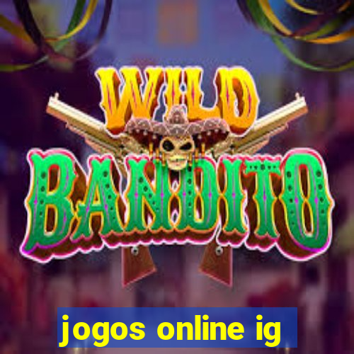 jogos online ig