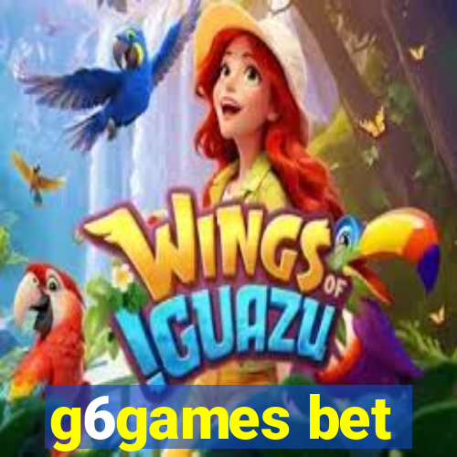 g6games bet