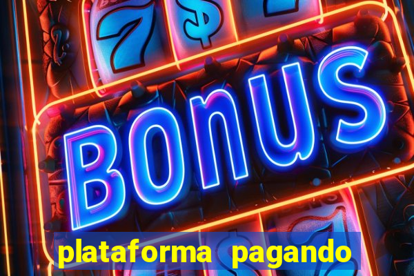 plataforma pagando no cadastro fortune tiger