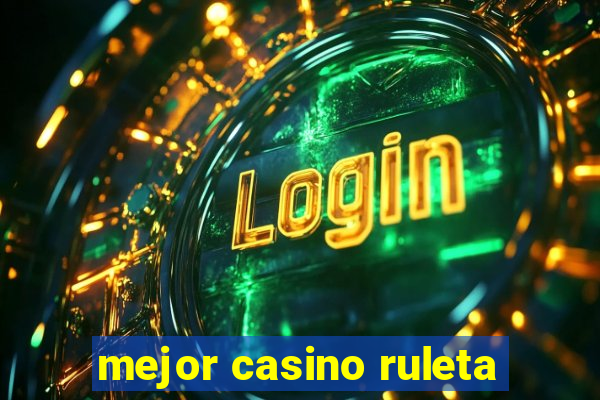 mejor casino ruleta