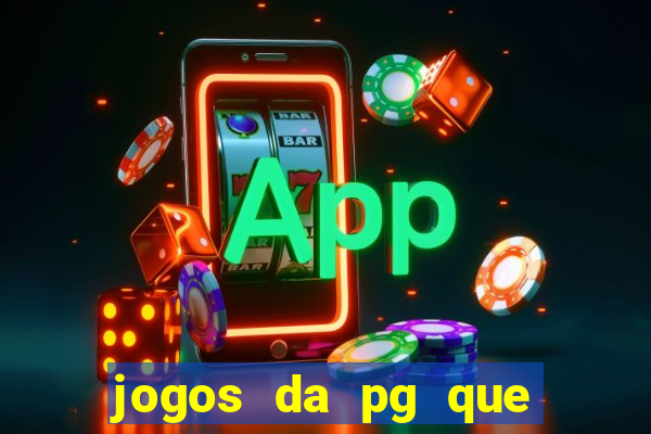 jogos da pg que mais paga